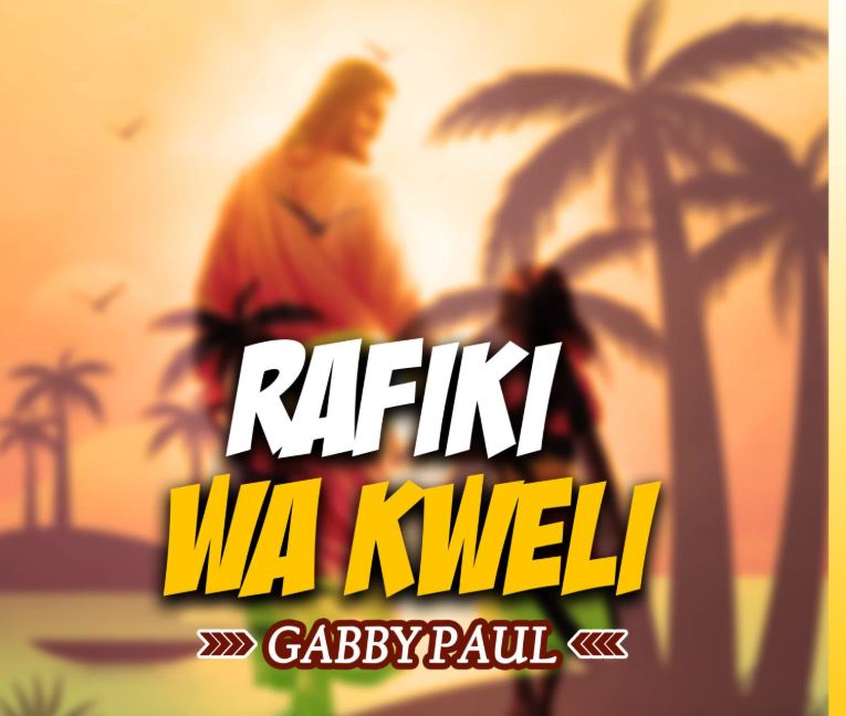 Audio | Gabby Paul – Rafiki wa kweli | Download Mp3