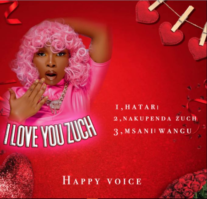 AUDIO | EP | Happy voice Tz – I Love Zuchu | Download | Mp3