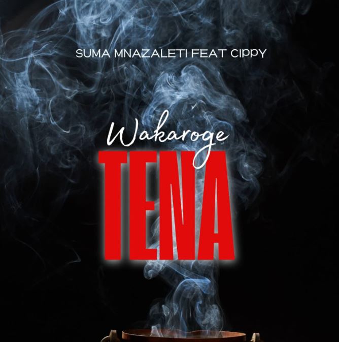 Suma Mnazaleti Ft. Cippy – Wakaroge Tena